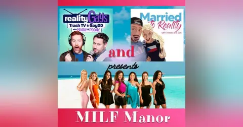 MILF MANOR: Collab with John and Tereza from MARRIED TO REALITY Podcast