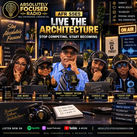 Live the Architecture: Stop Competing, Start Becoming | Absolutely Focused Radio | AFR S5E5