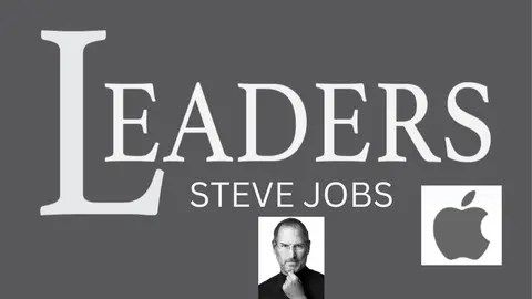 Steve Jobs’ Leadership Playbook: Vision, Perfection, and the Art of the Impossible