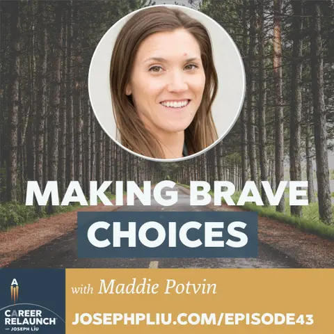 Making Brave Career Choices with Maddie Potvin- CR43