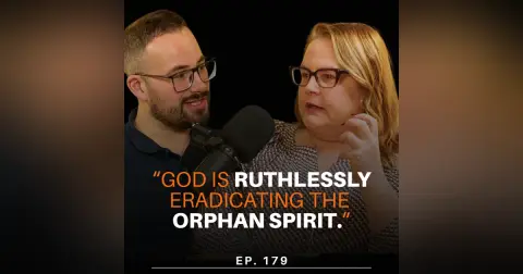 179. How to Deal with the Orphan Spirit in Leadership