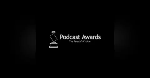 Podcast Awards - 18th Annual People's Choice Podcast Awards