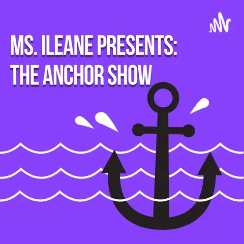 Ms. Ileane Presents the Anchor Show Trailer