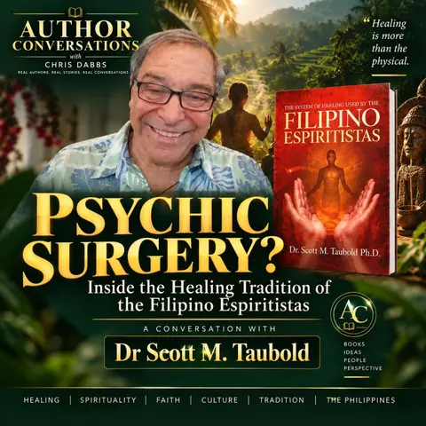 What?! Psychic Surgery? Can It Really Help? Dr Scott M. Taubold Explains