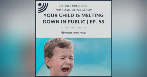 What Should I Do When My Child Is Having a Meltdown in Public? | Ep. 58