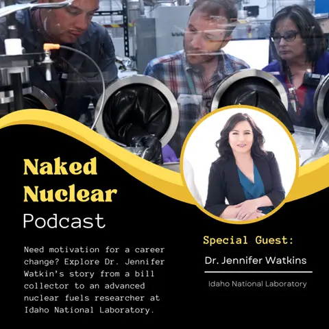 Bill Collector to PhD?!? An Unexpected Pivot to Nuclear Pioneer