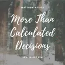 More Than Calculated Decisions