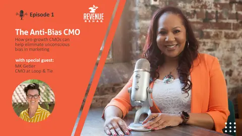 The Anti-Bias CMO: How pro-growth CMOs can help eliminate unconscious bias in marketing