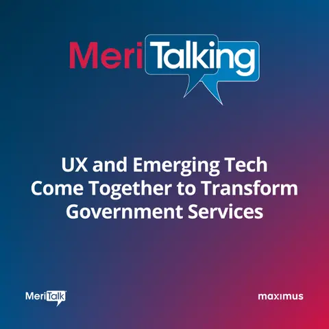 Podcast: UX and Emerging Tech Come Together to Transform Government Services