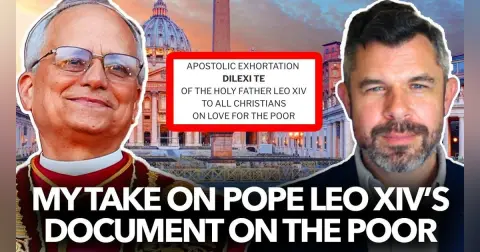 1262: My Take on Pope Leo XIV’s Document on the Poor – Dr. Taylor Marshall