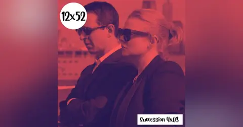 s12e52: Pastoreando – Succession 4×03
