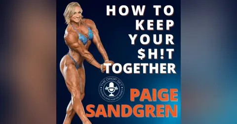 233 – NPC Bodybuilder and Coach Paige Sandgren