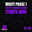The 2027 CrossFit Season Starts Here | Misfit Athletics Phase 1 - E.413
