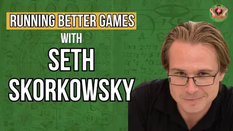 Seth Skorkowsky's Secrets to Engaging RPG Storytelling