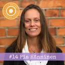 14. Pia Hänninen – ”Alla människor kan hitta sin inre glöd och styrka, oavsett vad de har varit med om.”