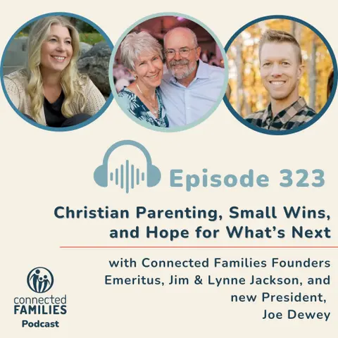 Christian Parenting, Small Wins, and Hope for What’s Next