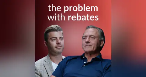The Problem With Rebates | with Steve Ditto