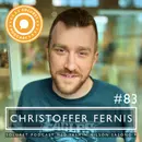 83. Christoffer Fernis – ”Ju mer äkta man är desto mer ser folk det.”