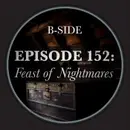 Episode 152B: Feast of Nightmares
