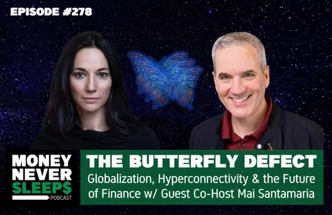 278: Money Talks w/ Mai Santamaria | The Butterfly Defect & the Future of Finance