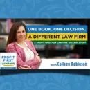One Book. One Decision. A Different Law Firm: A Profit First for Lawyers Success Story
