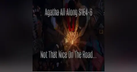 Super Tuesday Recap: Agatha All Along S1E 4-6 – Not That Nice On The Road…