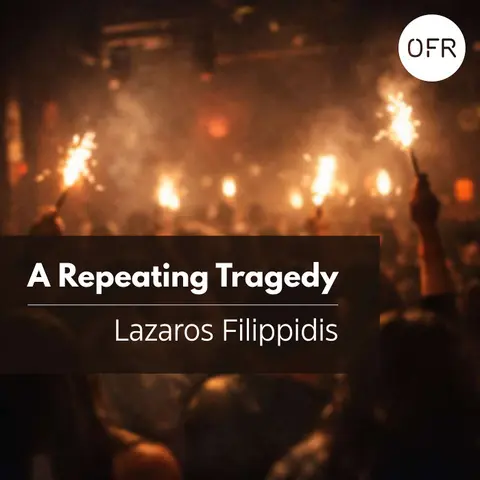 235 - A Repeating Tragedy with Lazaros Filippidis