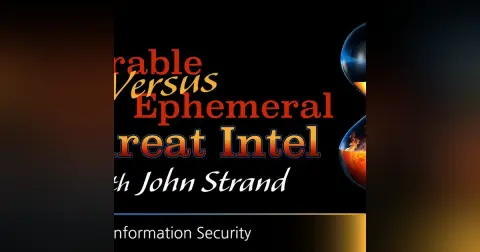Webcast: Durable vs. Ephemeral Threat Intel