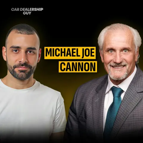 "People Are The Asset!" – How No Layoffs and Radical Retention Built a 37-Store Empire In The South | Michael Joe Cannon, Owner of Cannon Motors of Mississippi