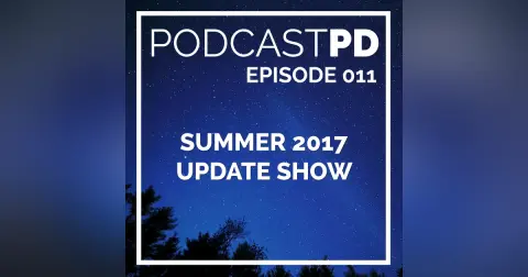Summer 2017 Update Show - PPD011