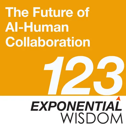 Episode 123: The Future Of AI-Human Collaboration