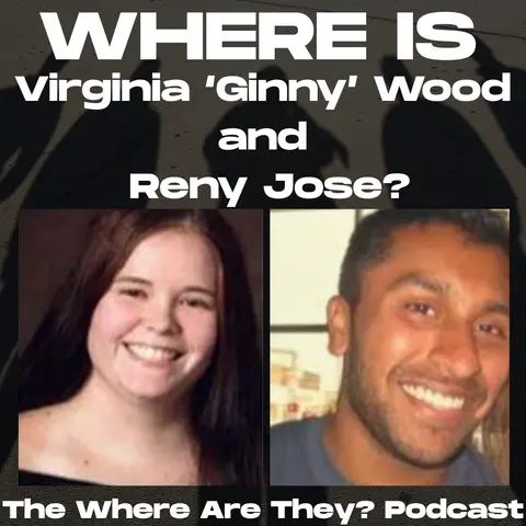 Vanished on Vacation: The Disappearance of Reny Jose and Virginia "Ginny" Wood