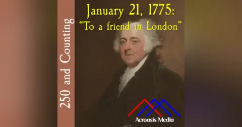 250 and Counting: January 21, 1775