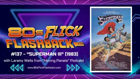 #107 - "Christine" (1983) with Laramy Wells (from "Moving Panels" Podcast)
