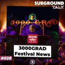 3000GRAD Festival - Einblicke für den 15. Geburtstag (#028)