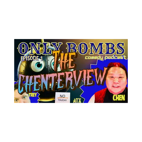 ONLY BOMBS!: THE CHENTERVIEW