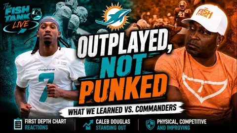 Outplayed, Not Punked | Dolphins Depth Chart & Commanders Joint Practice Takeaways