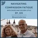 Navigating Compassion Fatigue