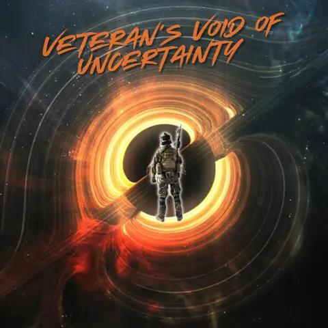 The “Veteran’s Void of Uncertainty” Entering the transition abyss after serving in the military