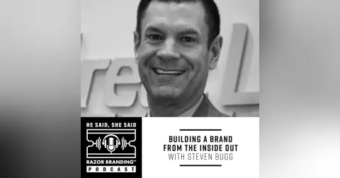 Building a Brand from the Inside Out with Steven Bugg