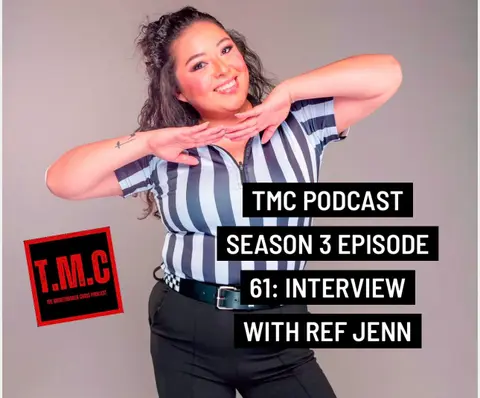 TMC Podcast Season 3 Episode 61. Interview with Ref Jenn