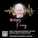 What Harvard Business School Knows About Podcasting