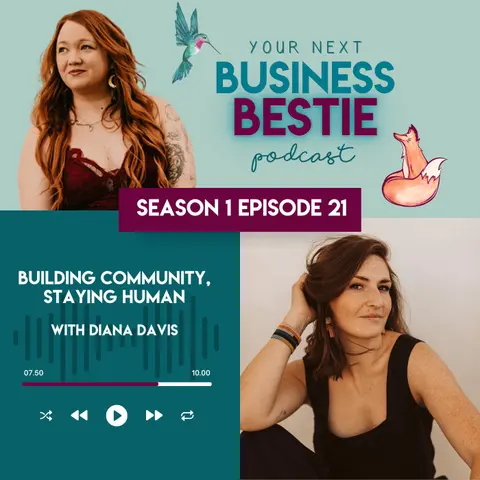 Building Community, Staying Human with Diana Davis
