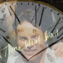 Time Won’t Wait