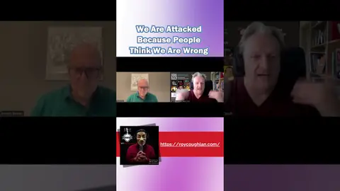 We Are Attacked Because People Think We Are Wrong