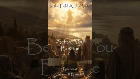 Before You Breathe: Heaven Already Chose You