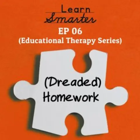 Ep 06: [Dreaded] Homework
