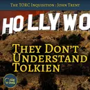 40. They Don’t Understand Tolkien – with John Trent from Bounding into Comics