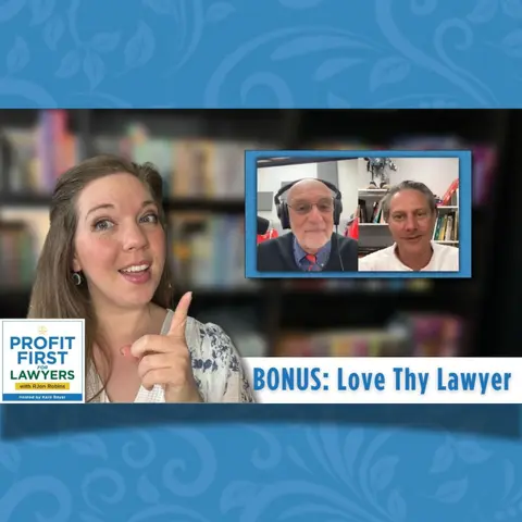 BONUS: Love Thy Lawyer