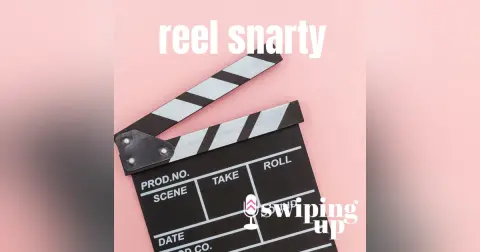 S2 Ep23: Reel Snarty